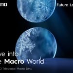 Telescopic Macro Lens – TECNO Launches New Technology for users <br><br>